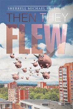 Hardcover Then they flew Book
