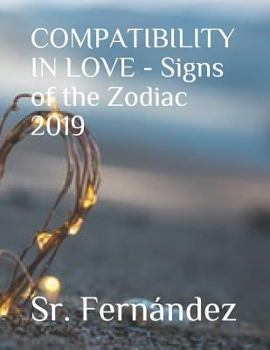 Paperback Compatibility in Love - Signs of the Zodiac 2019 Book