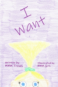 Paperback I Want: (Support Children's Charity!) Book