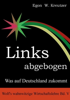 Paperback Links abgebogen: Was auf Deutschland zukommt [German] Book