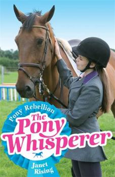 Pony Rebellion - Book #5 of the Pony Whisperer