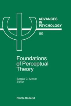 Hardcover Foundations of Perceptual Theory: Volume 99 Book