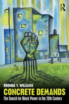 Hardcover Concrete Demands: The Search for Black Power in the 20th Century Book