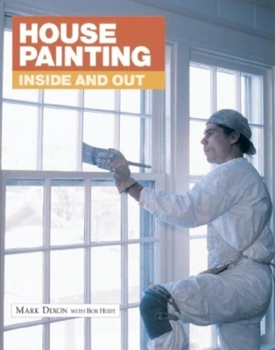 Paperback House Painting: Inside and Out Book