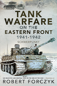 Tank Warfare on the Eastern Front: 1941-42 - Book  of the Tank Warfare on the Eastern Front
