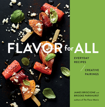 Hardcover Flavor for All: Everyday Recipes and Creative Pairings Book