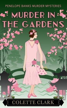 Paperback Murder in the Gardens: A 1920s Historical Mystery Book