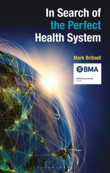Paperback In Search of the Perfect Health System Book