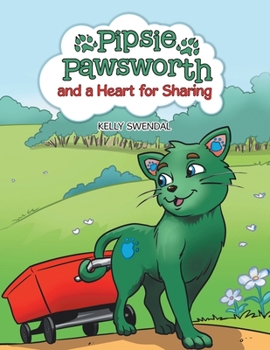 Paperback Pipsie Pawsworth and a Heart for Sharing Book