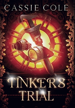 Tinker's Trial - Book #3 of the Pyromancer's Path