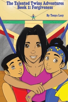 Paperback The Talented Twins' Adventures: Book 1: Forgiveness Book