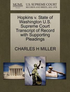 Paperback Hopkins V. State of Washington U.S. Supreme Court Transcript of Record with Supporting Pleadings Book