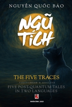 Paperback Ngũ Tích - The Five Ancient Traces (in Vietnamese and English) Book