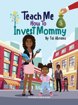 Hardcover Teach Me How to Invest Mommy Book