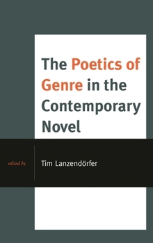 Hardcover Poetics of Genre in the Contemporary Novel Book