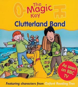 Clutterland Band (The Magic Key Story Books) - Book  of the Magic Key