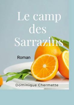 Paperback Le camp des Sarrazins (French Edition) [French] Book