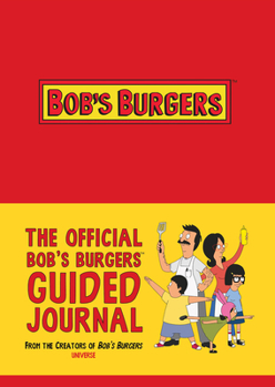 Hardcover The Official Bob's Burgers Guided Journal Book