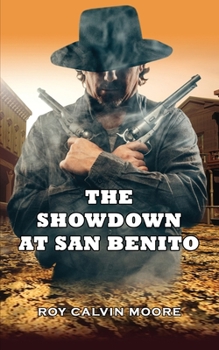 Paperback The Showdown at San Benito Book