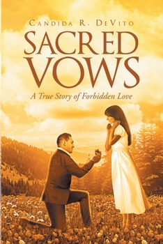 Paperback Sacred Vows: A True Story of Forbidden Love Book