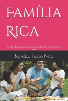 Paperback Família Rica: Os segredos da educação financeira que todo mundo deveria saber [Portuguese] Book