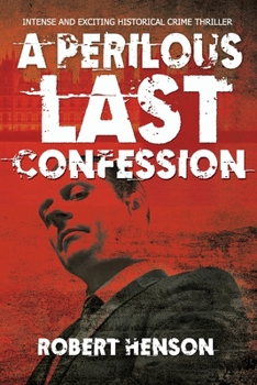 Paperback A Perilous Last Confession Book