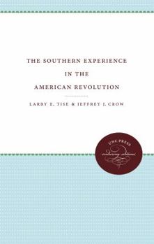 Hardcover The Southern Experience in the American Revolution Book