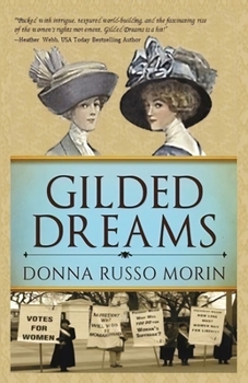 Paperback Gilded Dreams: The Journey to Suffrage Book