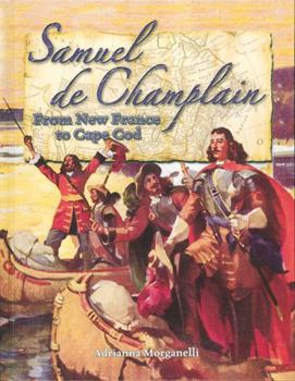 Hardcover Samuel de Champlain: From New France to Cape Cod Book