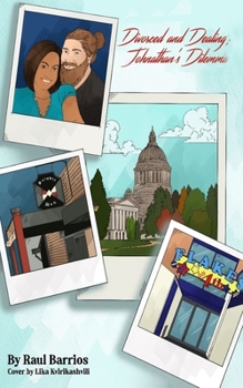 Paperback Divorced and Dealing; Johnathan's Dilemma Book