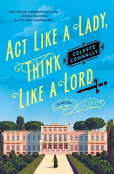 Act Like a Lady, Think Like a Lord - Book #1 of the Lady Petra Inquires