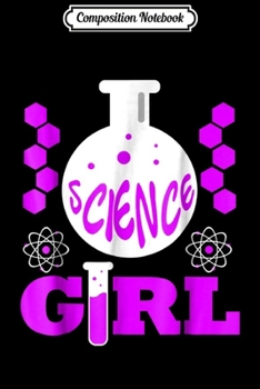 Composition Notebook: Science Girl Biology Chemistry Premed STEM Women Journal/Notebook Blank Lined Ruled 6x9 100 Pages
