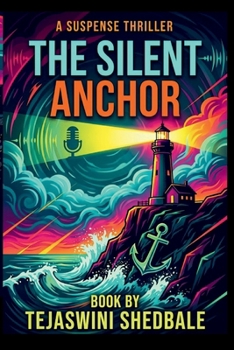 THE SILENT ANCHOR: A SUSPENSE THRILLER