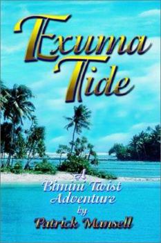 Paperback Exuma Tide a Bimini Twist Adventure Book