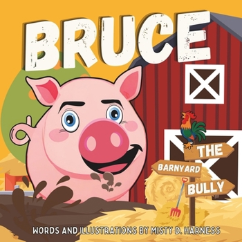 Paperback Bruce, The Barnyard Bully Book