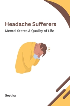 Paperback Headache Sufferers Mental States & Quality of Life Book