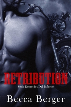 Retribution - Book #3 of the Demonios del Infierno