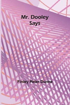 Paperback Mr. Dooley Says Book