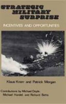 Paperback Strategic Military Surprise: Incentives and Opportunities Book