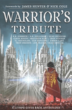 Paperback Warriors Tribute: A LitRPG Gives Back Anthology Book