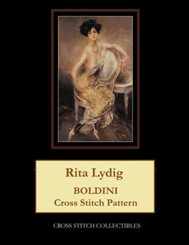 Paperback Rita Lydig: Boldini Cross Stitch Pattern [Large Print] Book