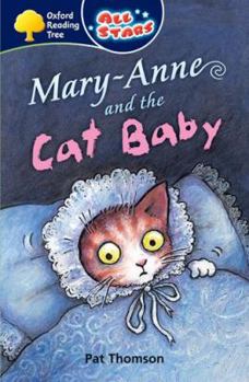 Paperback Oxford Reading Tree: All Stars: Pack 3a: Mary-Anne and the Cat Baby Book