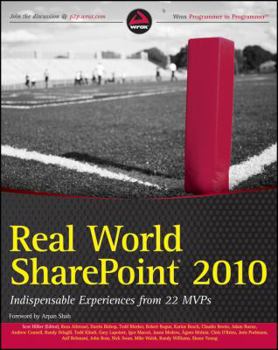 Paperback Real World Sharepoint 2010: Indispensable Experiences from 22 MVPs Book