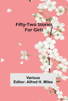 Paperback Fifty-Two Stories For Girls Book