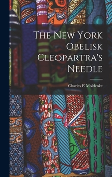 Hardcover The New York Obelisk Cleopartra's Needle Book