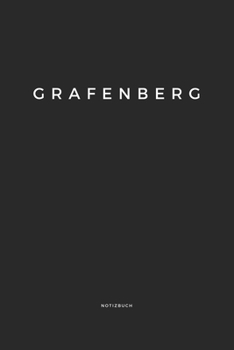 Grafenberg: Notizbuch | Notizblock | DIN A5, 120 Seiten | Liniert, Linien, Lined | Notizen, Termine, Planer, Tagebuch, Organisation | Deine Stadt, Dorf, Region und Heimat (German Edition)