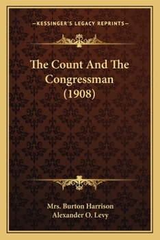 Paperback The Count And The Congressman (1908) Book