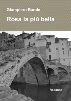 Rosa la più bella