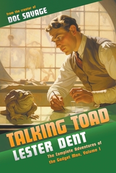 Talking Toad: The Complete Adventures of the Gadget Man, Volume 1