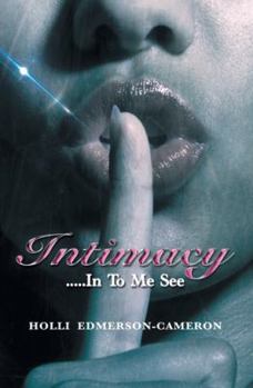 Hardcover Intimacy: In To Me See Book